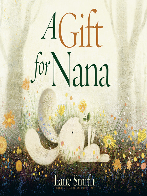 Title details for A Gift for Nana by Lane Smith - Available